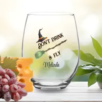 Don't Drink & Fly Funny Halloween Stemless Wine Glass