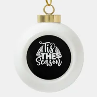 Tis Season To Careful - Retro Vintage Style Ceramic Ball Christmas Ornament