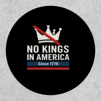 No Kings In America Since 1776 Patriotic Graphic D Patch
