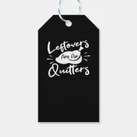 Leftovers Are For Quitters Cute V-Neck Gift Tags