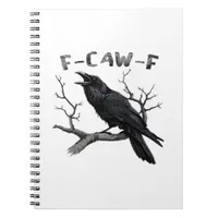 Funny F-Caw-F Gothic Crow Humor Essential Notebook