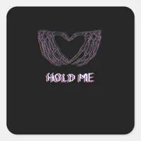 Hold Me Classic - Skeleton Hand Heart Square Sticker