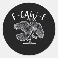 F-Caw-F Vintage Style Classic Round Sticker