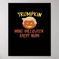 Trumpkin Make Halloween Great Again – Funny Costum Poster