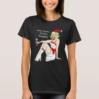 Dear Santa, Define Naughty, Retro Pinup Girl    T-Shirt