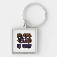 Eat Drink And Be Scary Colorful Artistic Typograph Keychain