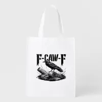 Humor Funny F Caw F Gothic Crow Aesthetic Grocery Bag