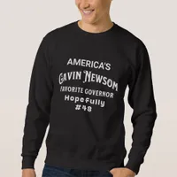 Gavin Newsom | America's Favorite Governor #48 Sweatshirt