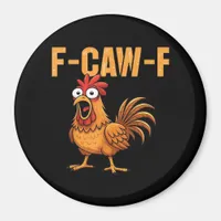 Funny Crow Humor Gothic F-Caw-F Magnet