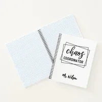 Chaos Coordinator Notebook – Funny Teacher Quote