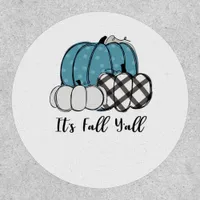 It’s Fall Y’all Cool Unique Patch