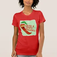 Spicy Holiday Funny Holiday Motto Cartoon T-Shirt