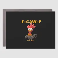 F-Caw-F-Chicken Essential Classic Cool Graphic Car Magnet