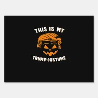 This Is My Costume - Trumpkin  Sign