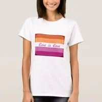 Love is Love,  LGBTQ+ Lesbian Flag Colors T-Shirt