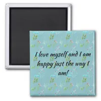 I love myself magnet