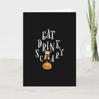 Happy Halloween Eat Drink And Be Scary Trendy Card