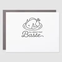 All About That Baste Thanksgiving Minimal Design Car Magnet