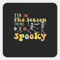 Tis The Season To Creepy Funny Dancing Skeletons M Square Sticker