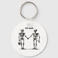 Till Death Do Us Part Classic – Funny Love Quote Keychain