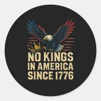 No Kings In America Since 1776 Patriotic Classic Round Sticker