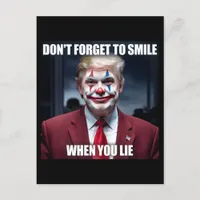 Dont Forget to Smile When You Lie Clown Trump Postcard