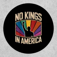 No Kings In America Since 1776 Creative Design Patch