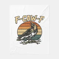 Humor Gothic F Caw F Funny Crow Creative Style Fleece Blanket