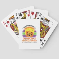 Going To A Democrat For Halloween Funny Trumpkin Poker Cards