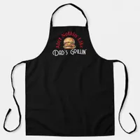 Ain't Nothing Like Dad's Grilling Barbecue Apron