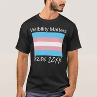 Visibility Matters | Trans Pride | Embrace  T-Shirt