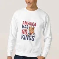 No Kings In America Funny America Has No King Poli Sweatshirt