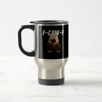 F-Caw-F Funny F-Caw-F Gear Retro Classic Travel Mug