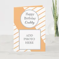 Modern Abstract Photo Card Happy Birthday Daddy