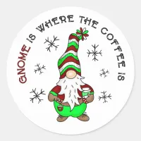 Gnome is Where the Coffee is | Cute Christmas Classic Round Sticker