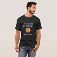 National Meatball Day march 9th Shirt