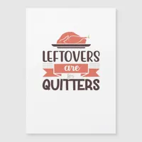 Leftovers Are For Quitters Funny Thanksgiving Quot