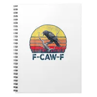 F-Caw-F Funny Raven Crow Vintage Gothic Bird Pun M Notebook