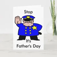 Funny Policeman Stop to Enjoy Father's Day  Card