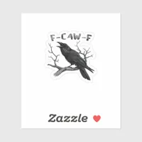 F-Caw-F Funny Raven Pun Gothic Crow Humor Aestheti Sticker
