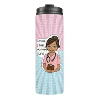 Living the Scrub Life | Medical Professional Humor Thermal Tumbler