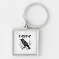 Funny F-Caw-F Crow Bird Raven Men Women Keychain