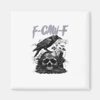 Funny F-Caw-F Crow Funny Halloween Retro Classic Magnet