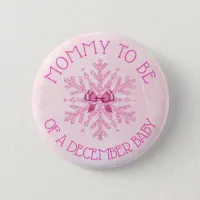 Mom to be Pink Winter December Baby Button