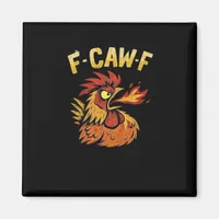 F-Caw-F-Chicken Classic Minimal Clean Magnet