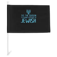 Tis Season To Everyone Im Jewish Funny Hanukkah Car Flag