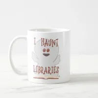 Haunt Libraries Funny Bookish Ghost Cartoon  Coffee Mug