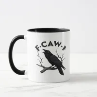 Gothic Crow Funny F-Caw-F Humor Essential Creative Mug