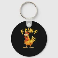 Funny F-Caw-F Chicken – Hilarious Crow Graphic Hum Keychain