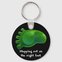 Stepping Out On The Right Foot Quote Green Keychain